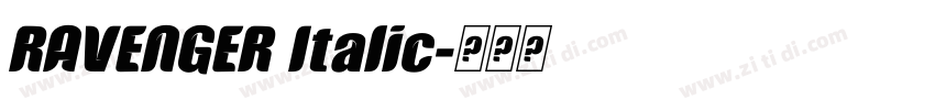 RAVENGER Italic字体转换 RAVENGER Italic字体转换